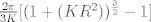 TEX:  $\frac{2\pi}{3K}[(1 + (KR^2))^\frac{3}{2} - 1]$ 