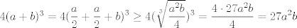 TEX: $4(a+b)^3=4(\displaystyle\dfrac{a}{2}+\displaystyle\dfrac{a}{2}+b)^3\geq4(\sqrt[3]{\displaystyle\dfrac{a^2b}{4}})^3=\displaystyle\dfrac{4\cdot{27}a^2b}{4}=27a^2b$