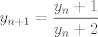 TEX: $y_{n+1}=\dfrac{y_n+1}{y_n+2}$