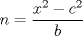 TEX: $n=\dfrac{x^2-c^2}{b}$