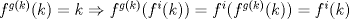 TEX: $f^{g(k)}(k)=k\Rightarrow f^{g(k)}(f^i(k))=f^i(f^{g(k)}(k))=f^i(k)$