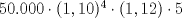 TEX: $50.000 \cdot (1,10)^4 \cdot (1,12) \cdot 5$