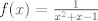 TEX: $f(x)=\frac{1}{x^2+x-1}$