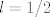 TEX: $l=1/2$