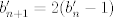 TEX: $b'_{n+1}=2(b'_n-1)$