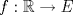 TEX: $f:\mathbb{R} \rightarrow E $