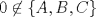 TEX: $0\not \in \{A,B,C\}$