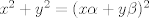 TEX: $x^2 + y^2 = (x\alpha + y\beta)^2$