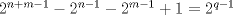 TEX: $2^{n+m-1}-2^{n-1}-2^{m-1}+1=2^{q-1}$