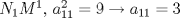 TEX: $N_1M^1, \,a_{11}^2=9 \rightarrow a_{11}=3$