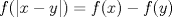 TEX: $f(|x-y|)=f(x)-f(y)$