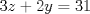 TEX: $3z+2y=31$