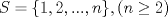 TEX: $S=\{ 1,2,...,n \}, (n \geq 2)$