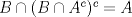 TEX: $B\cap (B\cap A^c)^c=A$