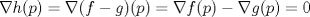 TEX: $\nabla h(p)=\nabla (f-g)(p)=\nabla f(p)-\nabla g(p)=0$