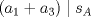 TEX: \[(a_{1}+a_{3})\mid s_{A}\]