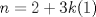 TEX: \[n=2+3k(1)\]<br />