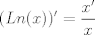 TEX: $$(Ln(x))' = \frac{x'}{x}$$