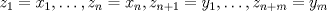 TEX: $z_1 = x_1, \dotsc, z_n = x_n, z_{n + 1} = y_1, \dotsc, z_{n + m} = y_m$