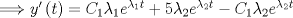 TEX: $\Longrightarrow y'\left( t \right)={ C }_{ 1 } {\lambda}_{1} {e}^{{\lambda}_{1}t}+5{\lambda}_{2}{e}^{{\lambda}_{2}t}-{ C }_{ 1 }{\lambda}_{2}{e}^{{\lambda}_{2}t}$