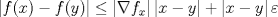 TEX: $\left|f(x)-f(y)\right|\leq  \left|\nabla f_x\right|\left|x-y\right|+\left|x-y\right|\varepsilon<br />$