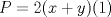 TEX: $P=2(x+y) (1)$