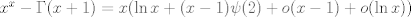 TEX: $x^x-\Gamma(x+1)=x(\ln x+(x-1)\psi(2)+o(x-1)+o(\ln x))$