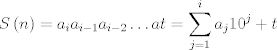 TEX: \[<br />S\left( n \right) = a_i a_{i - 1} a_{i - 2}  \ldots at = \sum\limits_{j = 1}^i {a_j 10^j  + t} <br />\]<br />