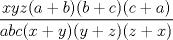 TEX: $\dfrac{xyz(a+b)(b+c)(c+a)}{abc(x+y)(y+z)(z+x)}$