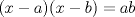 TEX: $(x-a)(x-b)=ab$