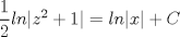 TEX: $\dfrac{1}{2}ln|z^2+1|=ln|x|+C$