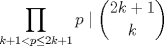 TEX: $\displaystyle \prod_{k+1 < p\leq 2k+1} p \mid \binom{2k+1}{k}$