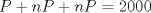 TEX: $P+nP+nP=2000$