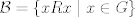 TEX: $\mathcal{B}=\{xRx \mid x\in G\}$