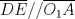 TEX: $\overline{DE}//\overline{O_1A}$