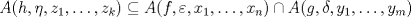 TEX: $A(h, \eta, z_1, \dotsc, z_k) \subseteq A(f, \varepsilon, x_1, \dotsc, x_n) \cap A(g, \delta, y_1, \dotsc, y_m)$