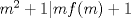 TEX: $m^2+1|mf(m)+1$