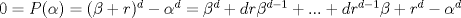 TEX: $0=P(\alpha)=(\beta +r)^d-\alpha^d=\beta^d+dr\beta^{d-1}+...+dr^{d-1}\beta+r^d-\alpha^d$