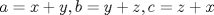 TEX: $a=x+y, b=y+z, c=z+x$