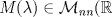 TEX: $M(\lambda) \in \mathcal{M}_{nn}(\mathbb{R}$