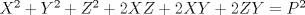 TEX: $X^2+Y^2+Z^2+2XZ+2XY+2ZY=P^2$