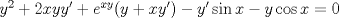 TEX: $ y^2+2xyy'+e^{xy}(y+xy')-y'\sin x -y \cos x =0 $