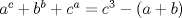 TEX: $a^{c}+b^{b}+c^{a}=c^{3}-(a+b)$