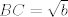 TEX: $BC=\sqrt{b}$