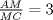 TEX: $\frac{AM}{MC}=3$