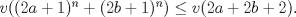 TEX: $v((2a+1)^n+(2b+1)^n)\le v(2a+2b+2).$