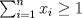 TEX: $\sum_{i=1}^n x_i\ge 1$