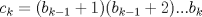 TEX: $c_k=(b_{k-1}+1)(b_{k-1}+2)...b_k$