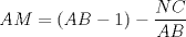 TEX: \[AM=(AB-1)-\frac{NC}{AB}\]