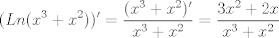 TEX: $$(Ln(x^3+x^2))' = \frac{(x^3+x^2)'}{x^3+x^2}  =\frac{3x^2+2x}{x^3+x^2}$$